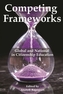 Competing Frameworks