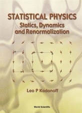 Statistical Physics: Statics, Dynamics And Renormalization