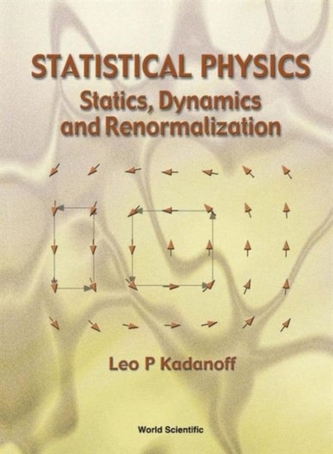 Statistical Physics: Statics, Dynamics And Renormalization