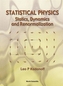 Statistical Physics: Statics, Dynamics And Renormalization