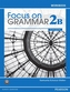 Focus on Grammar Workbook Split 2B