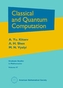 Classical and Quantum Computation