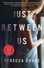 Just Between Us