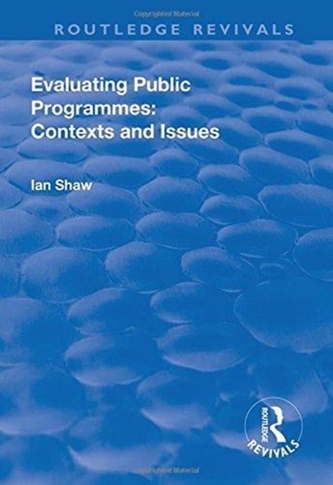 Evaluating Public Programmes: Contexts and Issues
