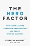 The Hero Factor
