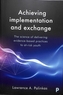 Achieving implementation and exchange
