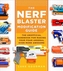 The Nerf Blaster Modification Guide