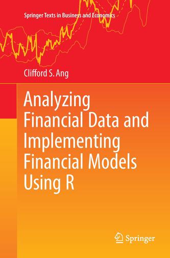 Analyzing Financial Data and Implementing Financial Models Using R
