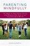 Parenting Mindfully