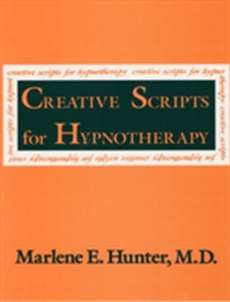 Creative Scripts For Hypnotherapy