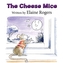 The Cheese Mice