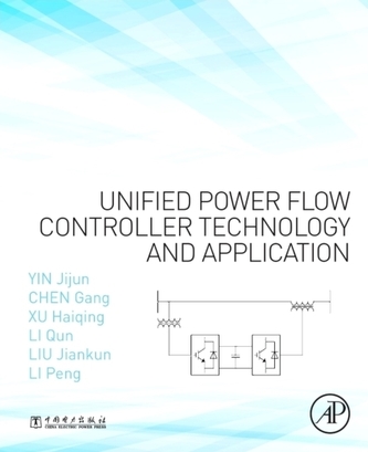Unified Power Flow Controller Technology and Application