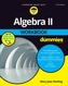 Algebra II Workbook For Dummies
