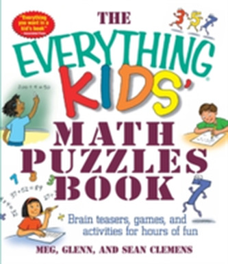 The Everything Kids' Math Puzzles Book
