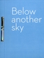Below Another Sky
