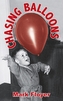 Chasing Balloons