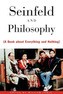 Seinfeld and Philosophy