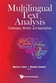 Multilingual Text Analysis: Challenges, Models, And Approaches