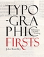 Typographic Firsts