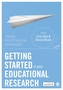 Getting Started in Your Educational Research