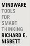 MINDWARE: TOOLS FOR SMART THINKING