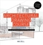 ARCHITECTURAL DRAWING COURSE: TOOLS AND