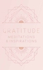 Gratitude: Inspirations and Meditations