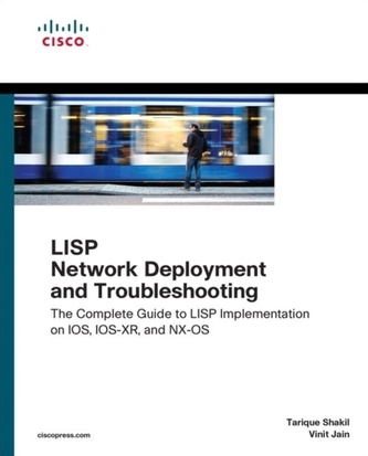 LISP Network Deployment and Troubleshooting
