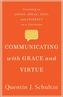Communicating with Grace and Virtue
