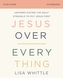 Jesus Over Everything Study Guide