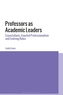 Professors as Academic Leaders