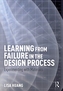 Learning from Failure in the Design Process