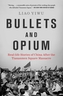 Bullets and Opium
