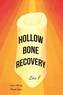 HOLLOW BONE RECOVERY