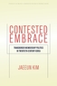 Contested Embrace