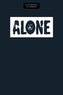 Alone