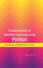 Fundamentals of Machine Learning using Python