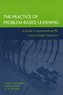 The Practice of Problem-Based Learning