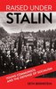Raised under Stalin