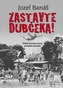 Zastavte Dubčeka!