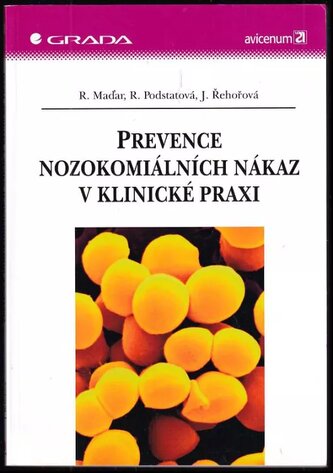Prevence nozokomiálních nákaz v klinické praxi