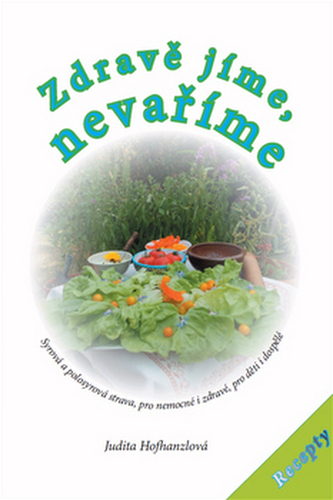 Zdravě jíme, nevaříme