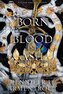 Born of Blood and Ash
