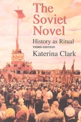 The Soviet Novel, Third Edition