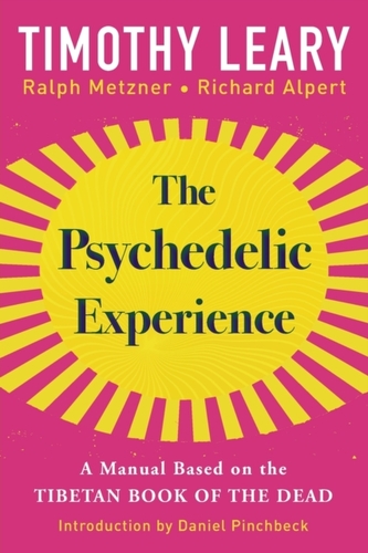 The Psychedelic Experience