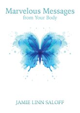 Marvelous Messages from the Body