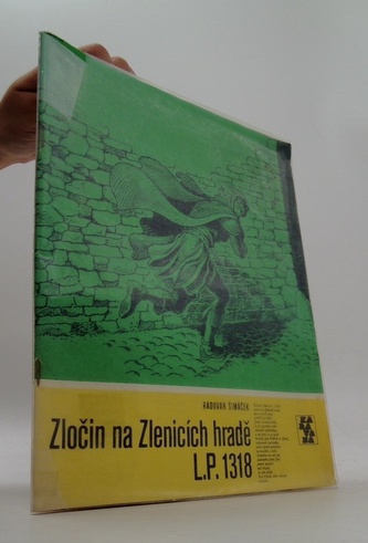 Zločin na Zlenicích hradě L.P. 1318