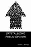 Crystallizing Public Opinion
