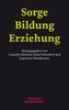 Sorge - Bildung - Erziehung