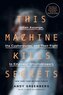 This Machine Kills Secrets